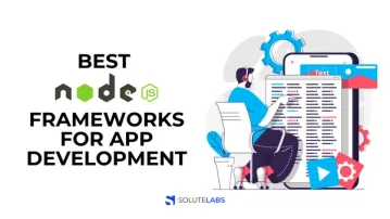11 Best Node.JS Frameworks for App Development in 2022