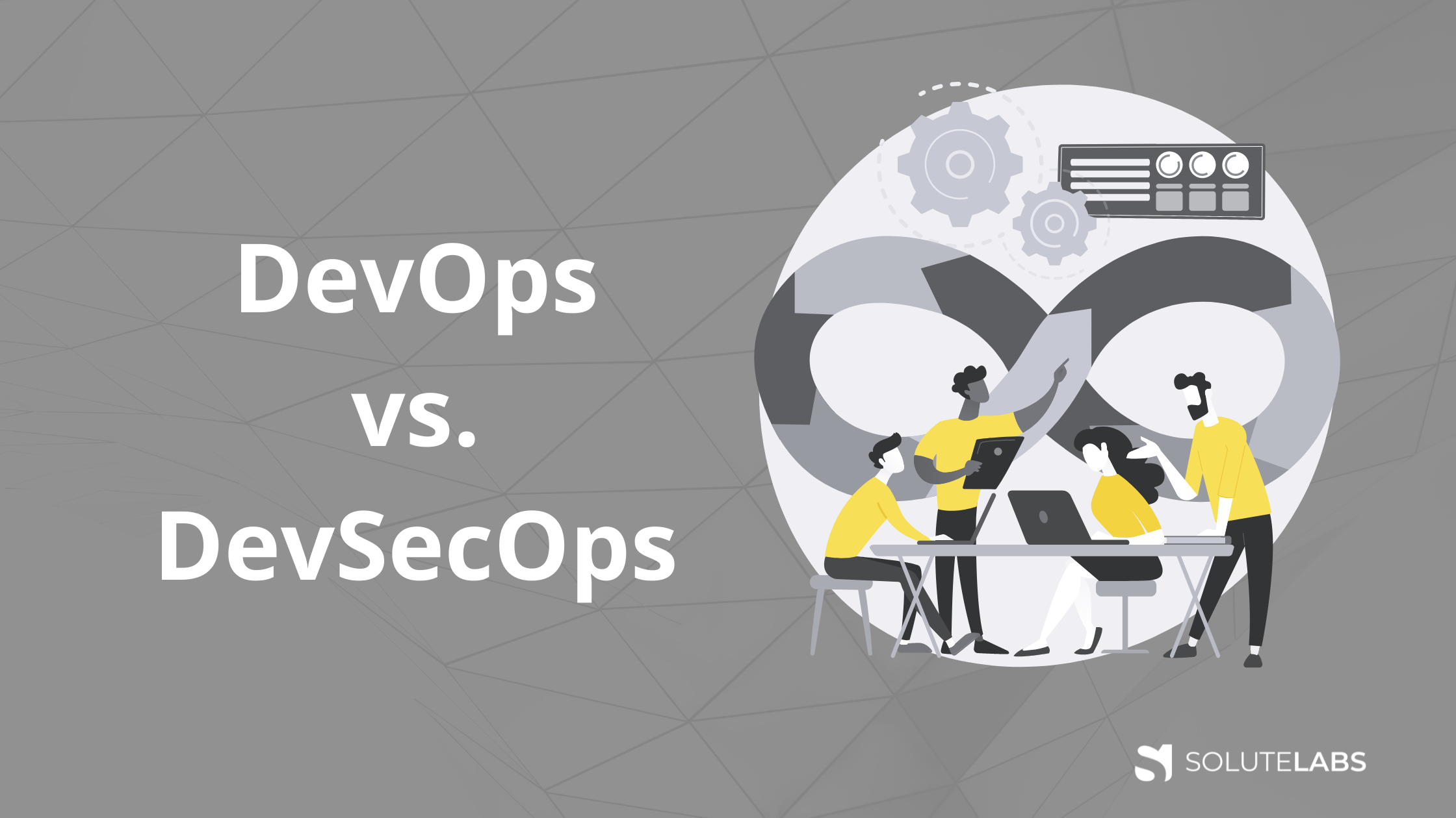 DevOps Vs DevSecOps: Similarities And Key Differences