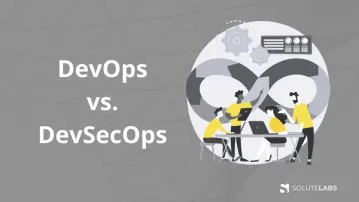 DevOps Vs DevSecOps: Similarities and Key Differences