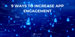 9 Ways to Increase App Engagement
