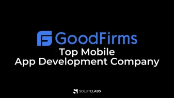 GoodFirms Proclaims SoluteLabs as a 'Top Mobile App Development Company'