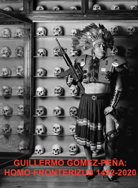 Book Cover. Guillermo Gomez-Pena in headdress, with automatic rifle, in front of many human skulls on shelves.