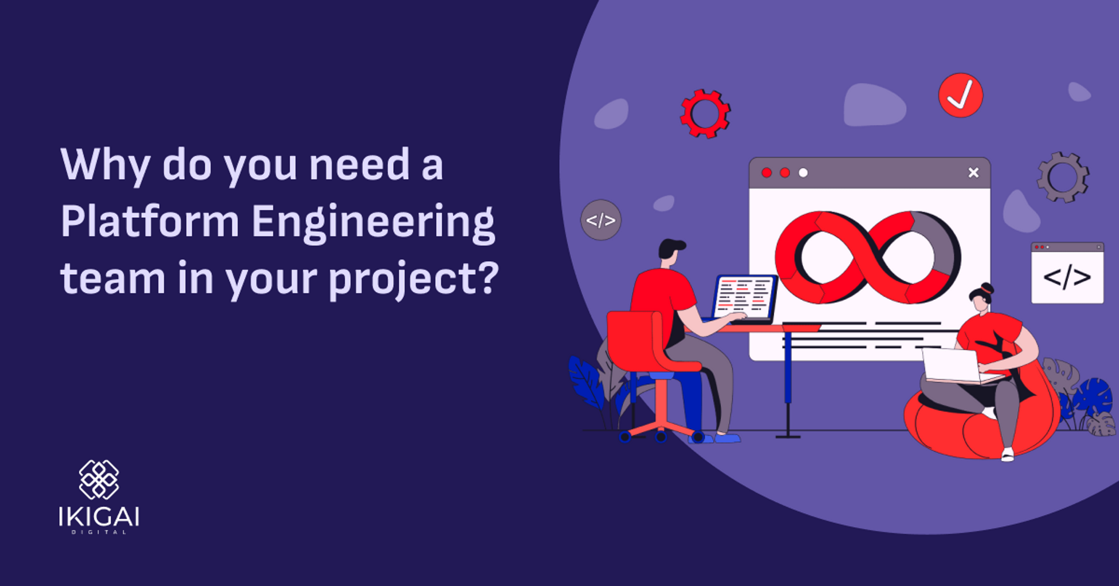 Why do you need a Platform Engineering team in your project?