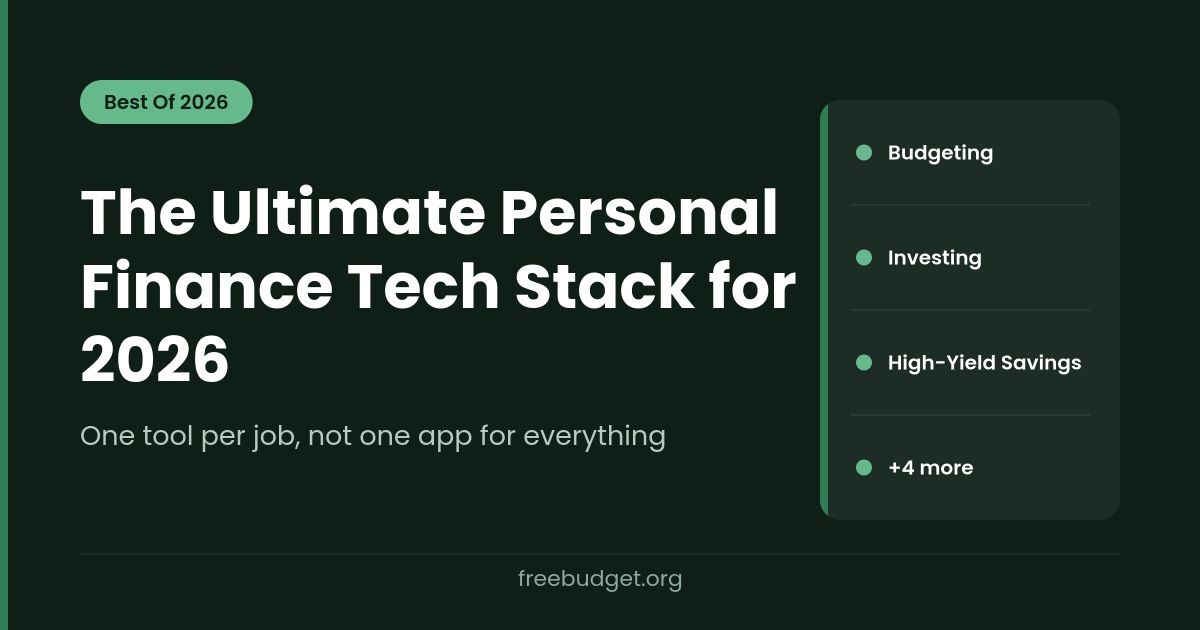 The Ultimate Personal Finance Tech Stack for 2026