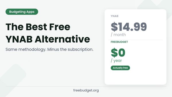 Why FreeBudget Is the Best Free YNAB Alternative in 2026