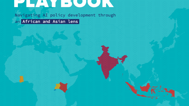 Thumbnail for The AI Policy Playbook: Navigating AI Policy development through an African and Asian Lens