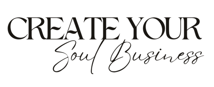 Create Your Soul Business