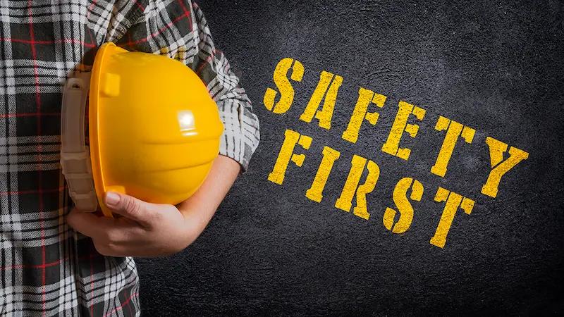 Safety first