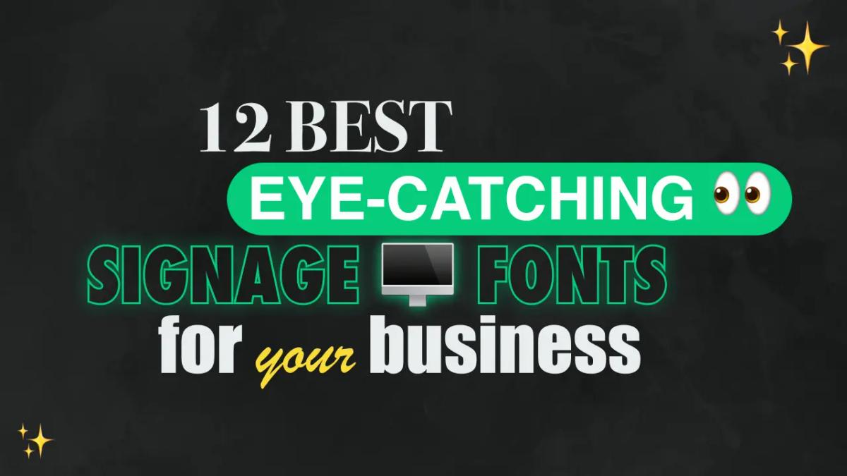 Eye catching signage fonts