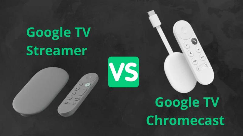 Google TV Streamer vs. Google Chromecast