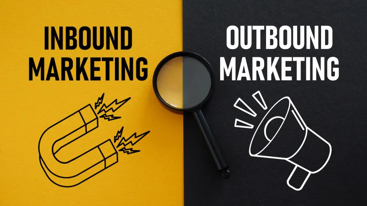 Inbound and Outbound Marketing