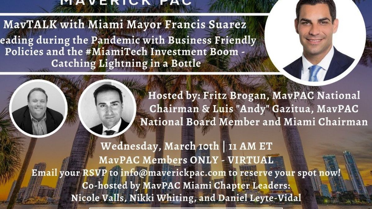 Luis Gazitua Co-Hosts MavPAC Zoom-in Forum Featuring City of Miami Mayor Francis Suarez