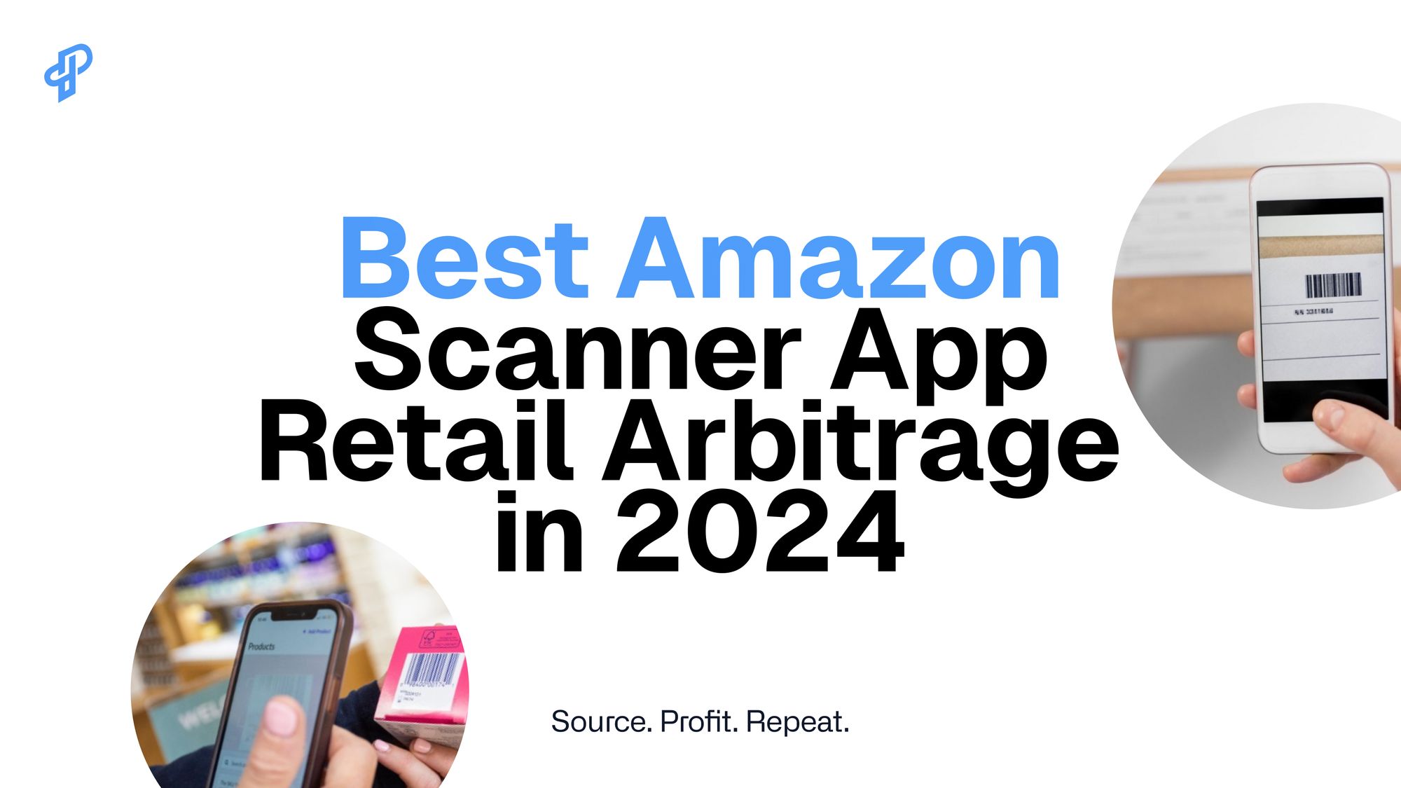 Best Amazon Scanner App for Retail Arbitrage Sellers in 2024 | ProfitPath