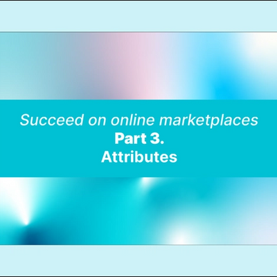 Lyckas på marknadsplatser online - Del 3. Attribut