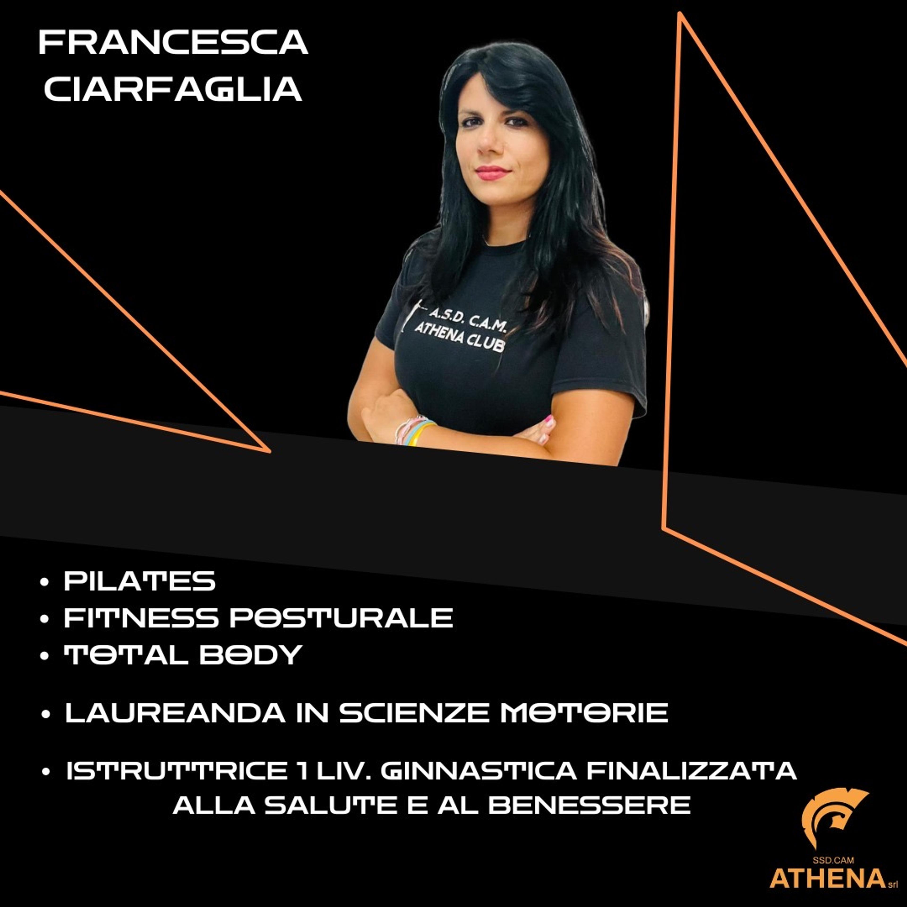 Francesca Ciarfaglia, Istruttrice