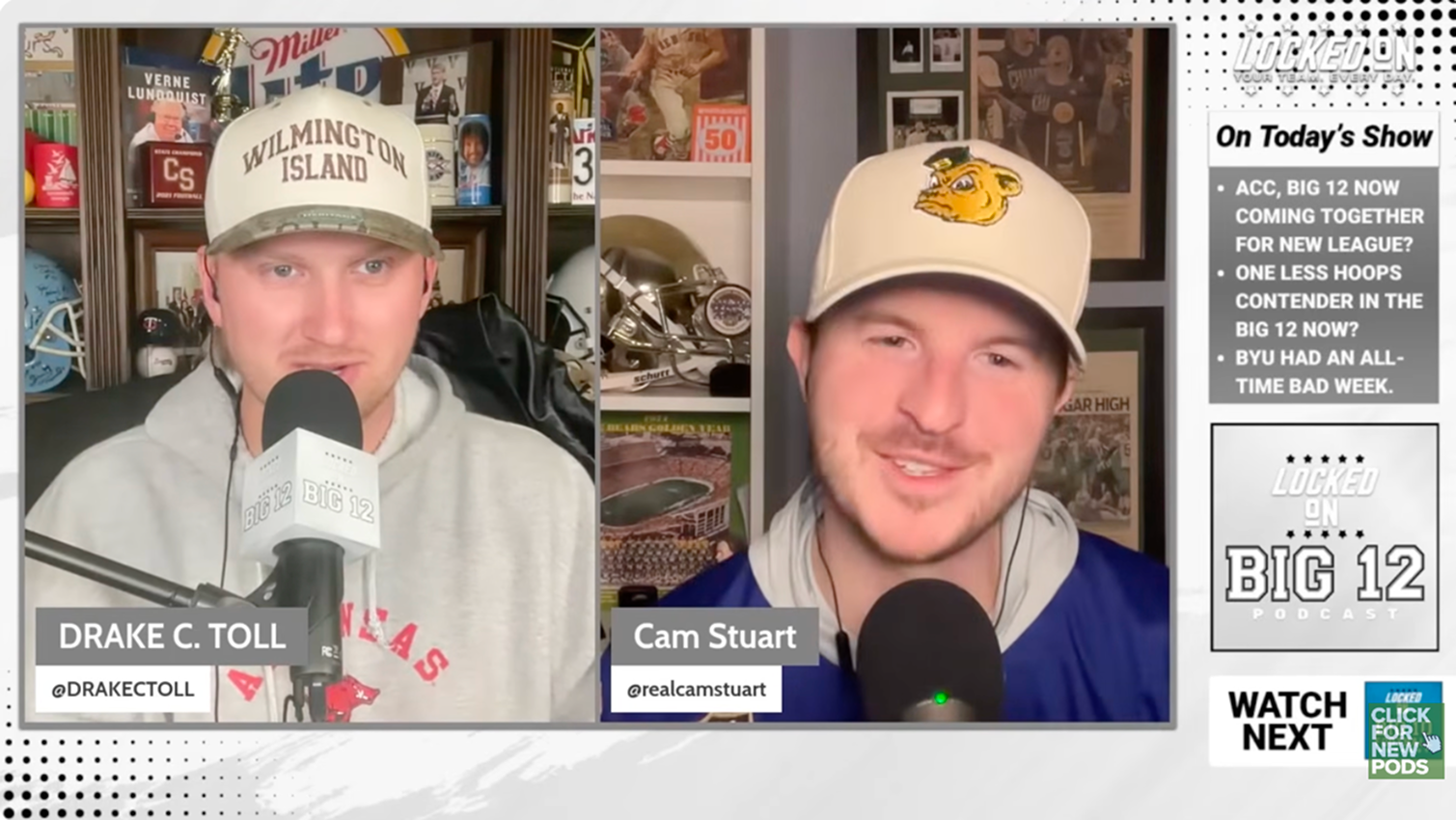 Locked on Big 12 Show with Drake and Cam