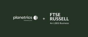 Planetrics (Powered by SLR) and FTSE Russell (An LSEG Business)