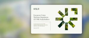 European Union Methane Regulation (EUMR) Stakeholders, a regulatory impact document from SLR