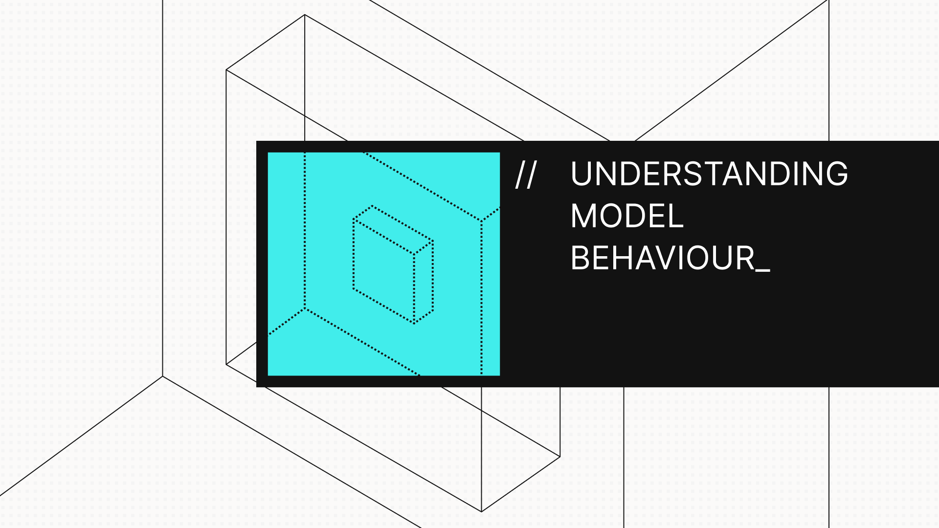 Understanding Model Behavior: Why It Matters for Testers