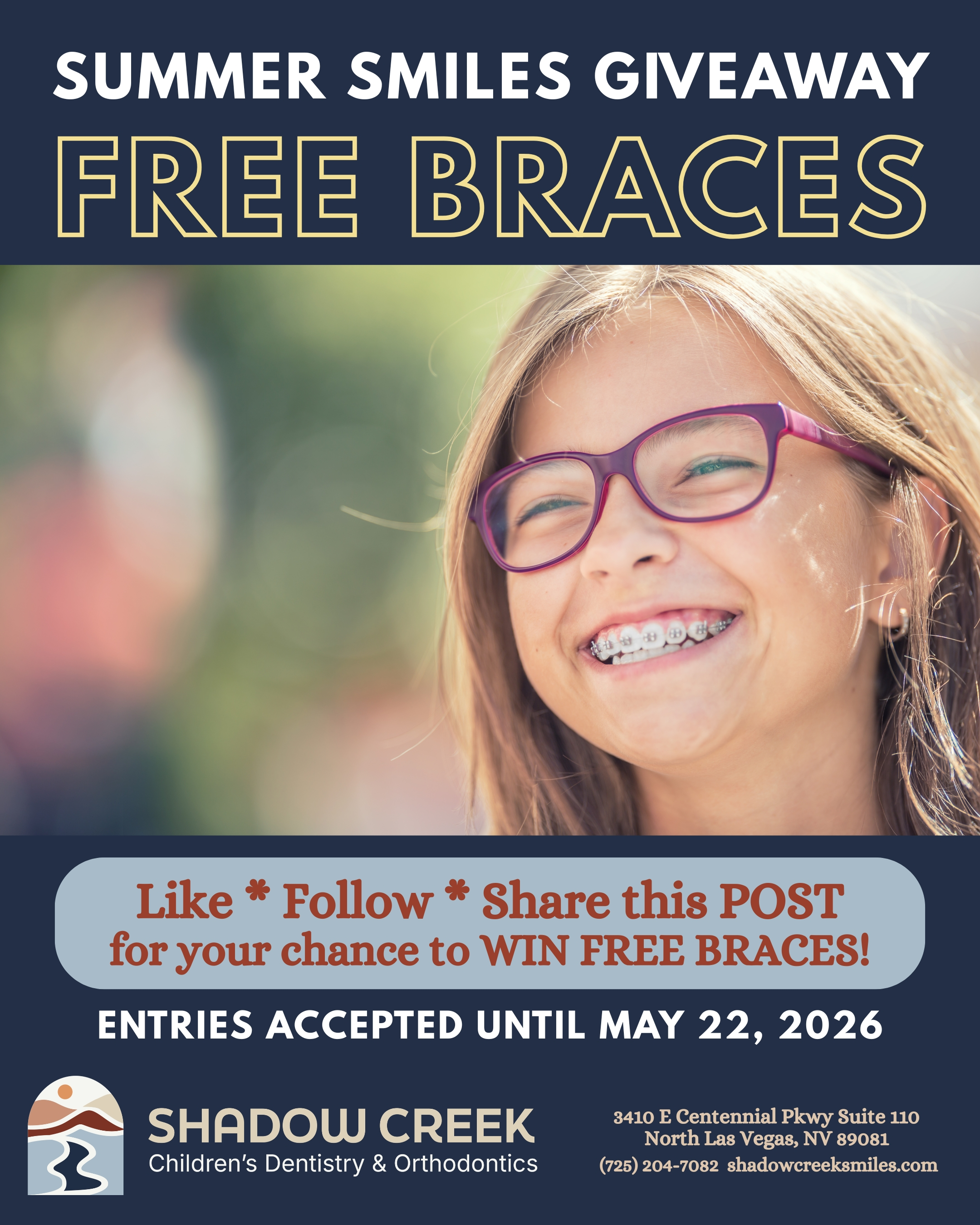 Smiling girl with braces and glasses, promoting Shadow Creek's "Summer Smiles Giveaway" for free braces, with a deadline of May 22, 2026.