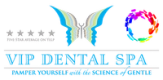 vip dental spa pamper yourself with the science of gentle