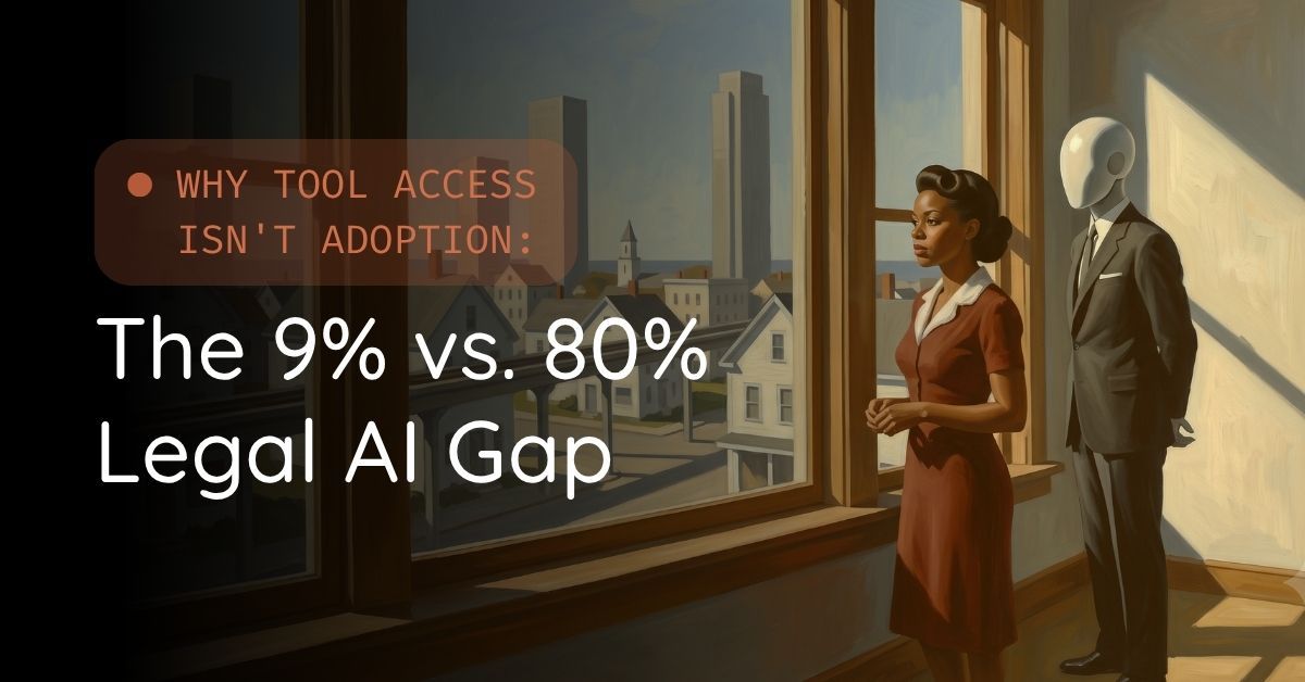 Legal AI Adoption: Why Tool Access Isn’t Enough