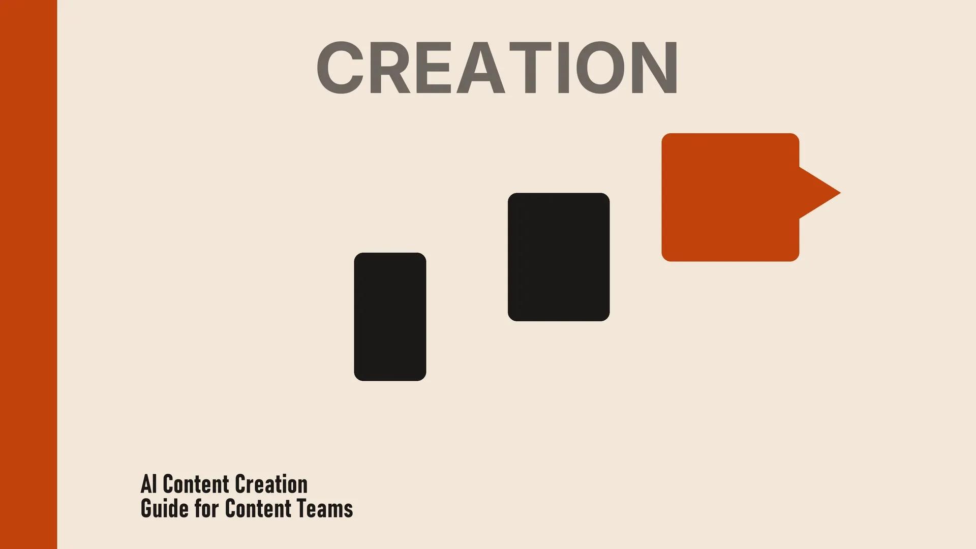 AI Content Creation Guide for Content Teams