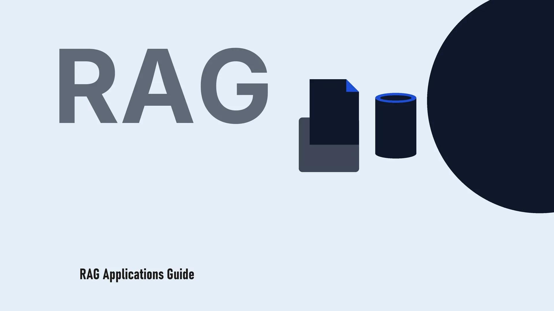 RAG Applications Guide: Retrieval-Augmented Generation for Production AI Systems