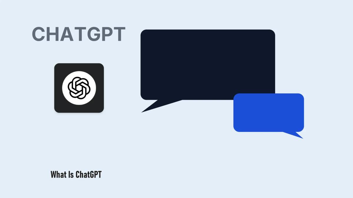 What Is ChatGPT? A Clear 2026 Explanation