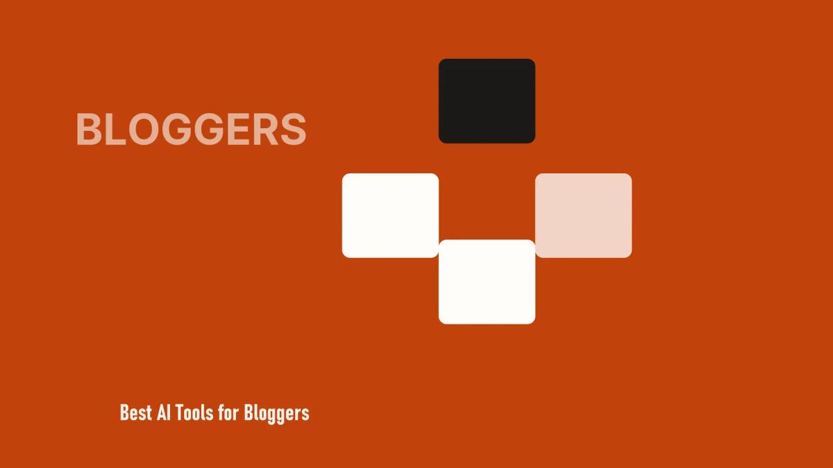 Best AI Tools for Bloggers in 2026