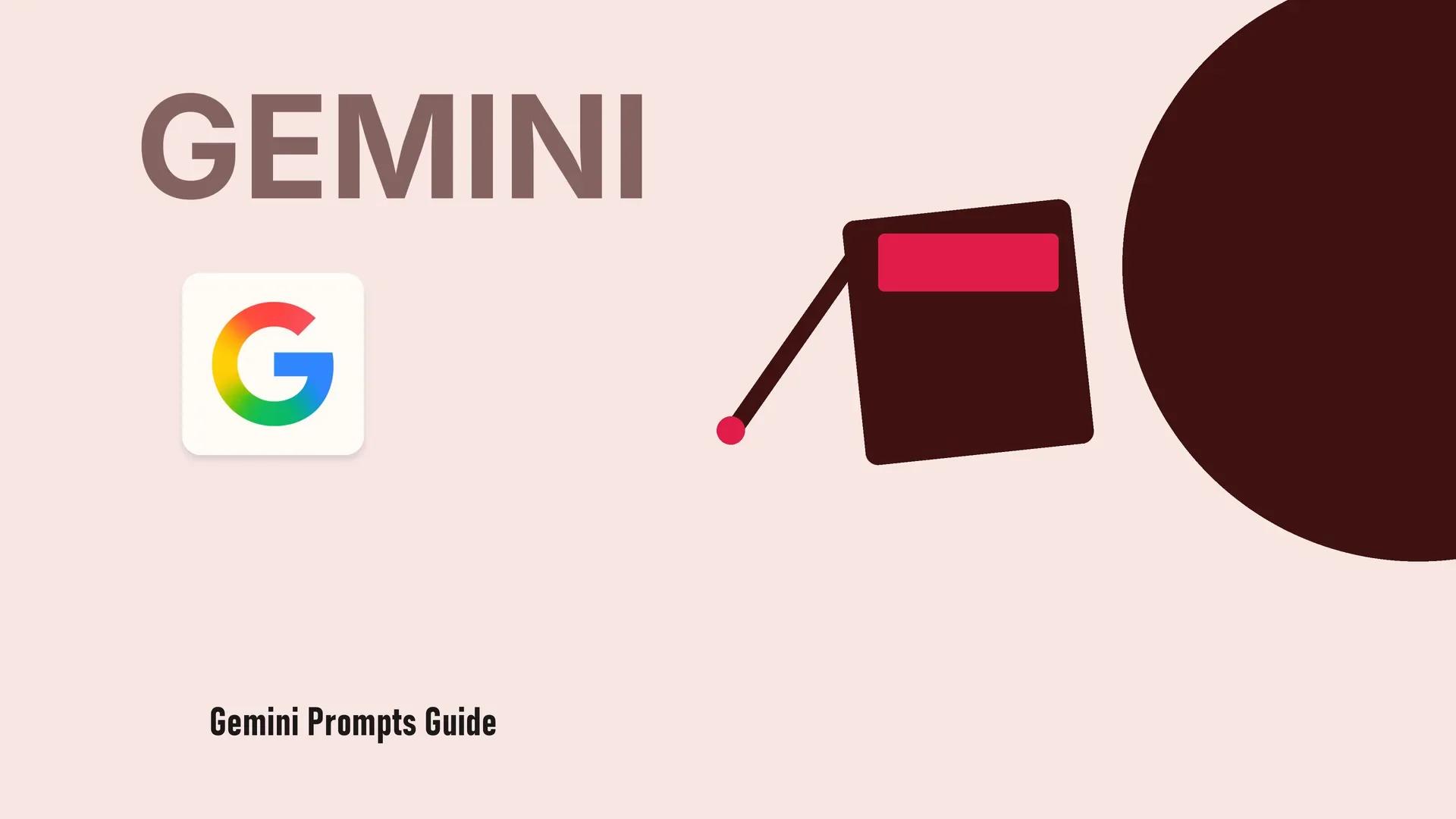Gemini Prompts Guide: Best Practices for Google's Multimodal AI