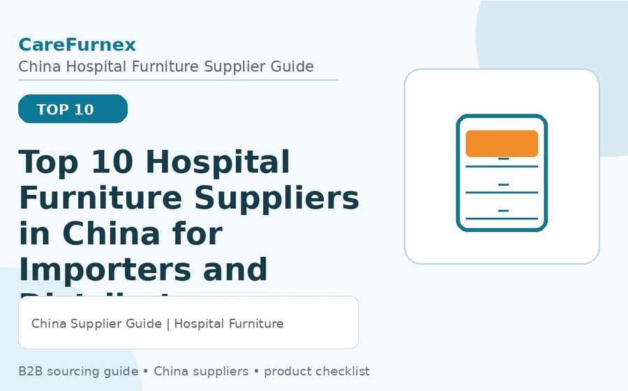 Top 10 Hospital Furniture Suppliers in China for Importers and Distributors