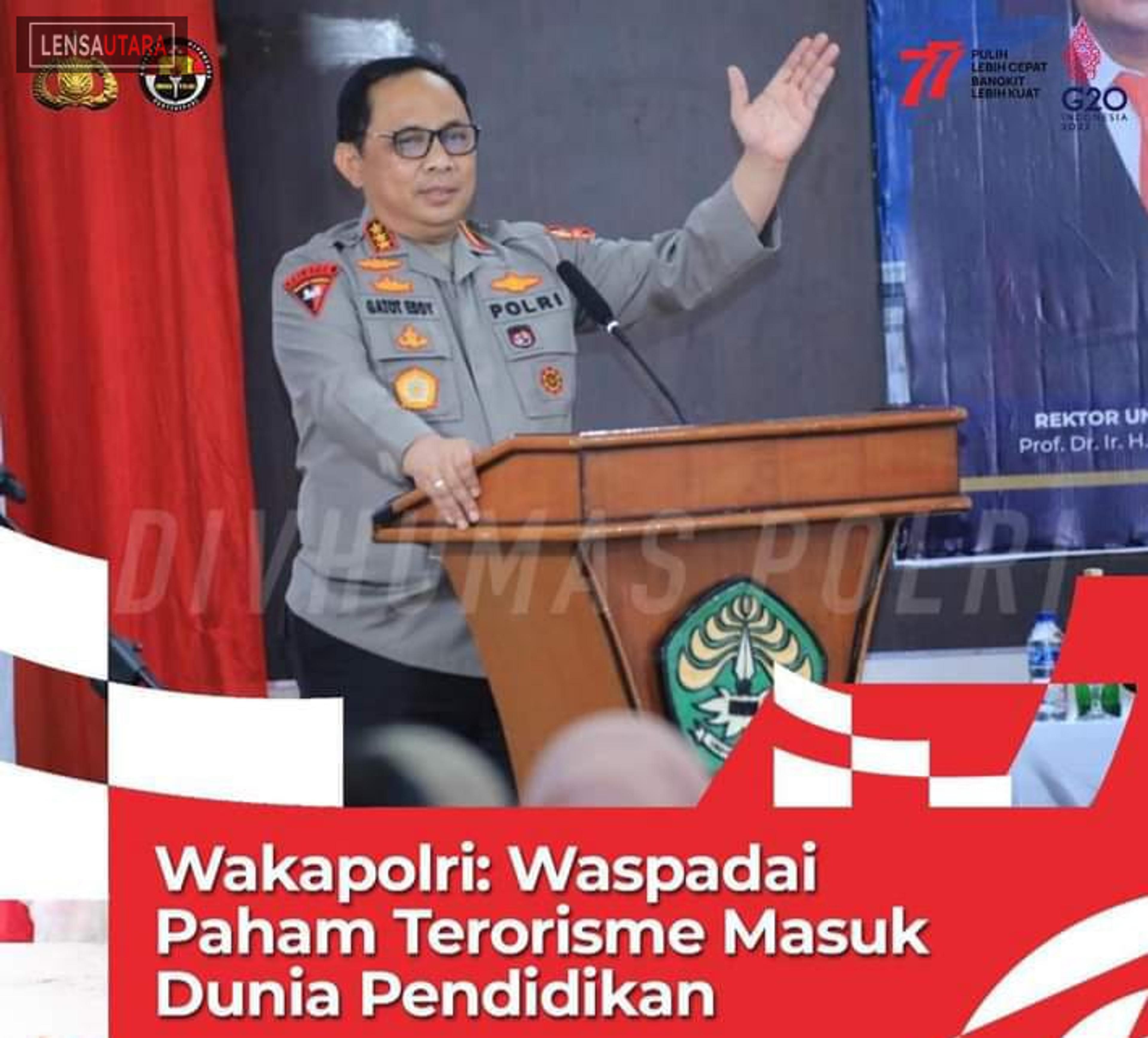 Wakapolri: Waspadai Paham Terorisme Masuk Dunia Pendidikan