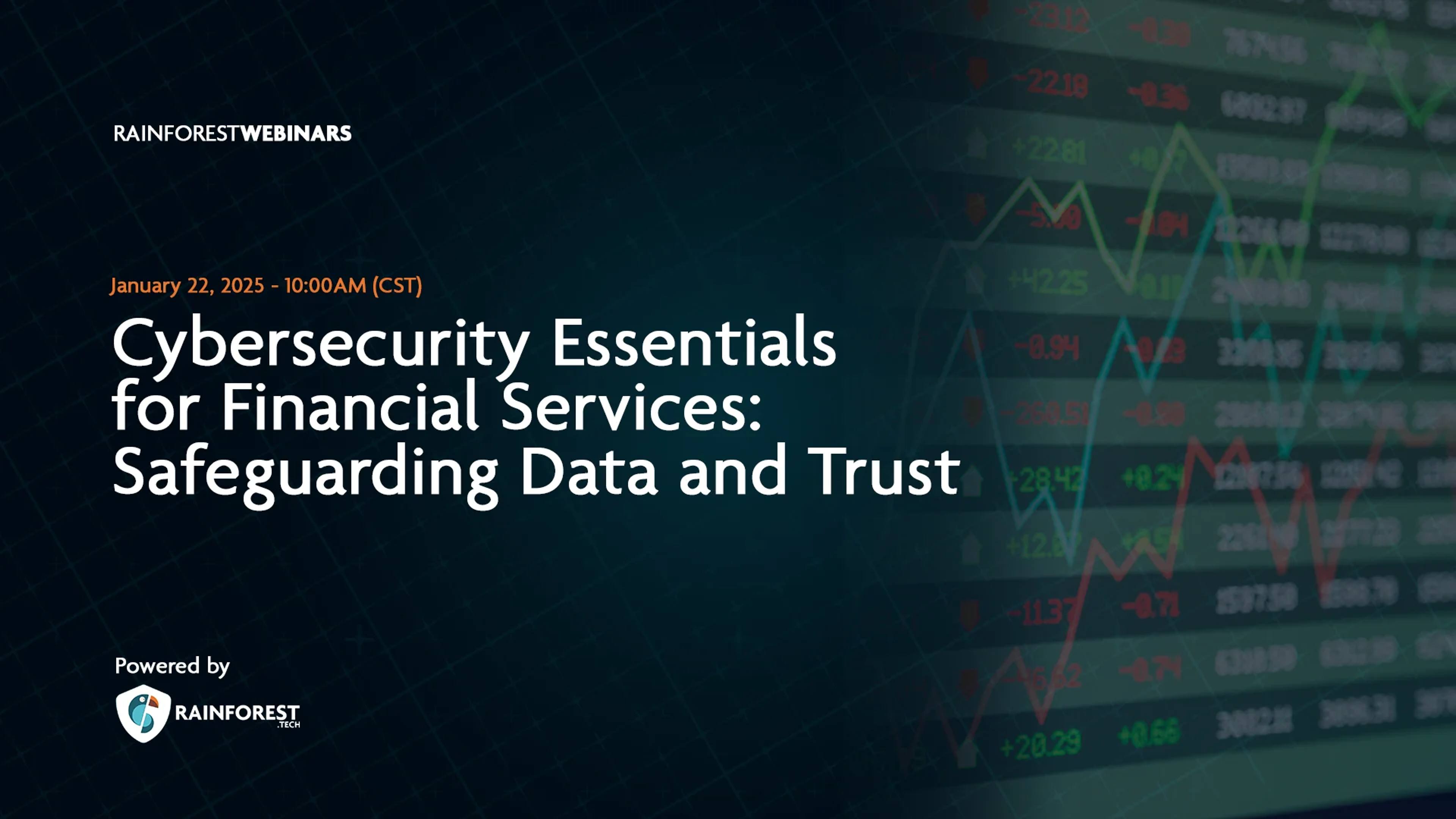 Cybersecurity Essentials for Financial Services: Safeguarding Data and Trust