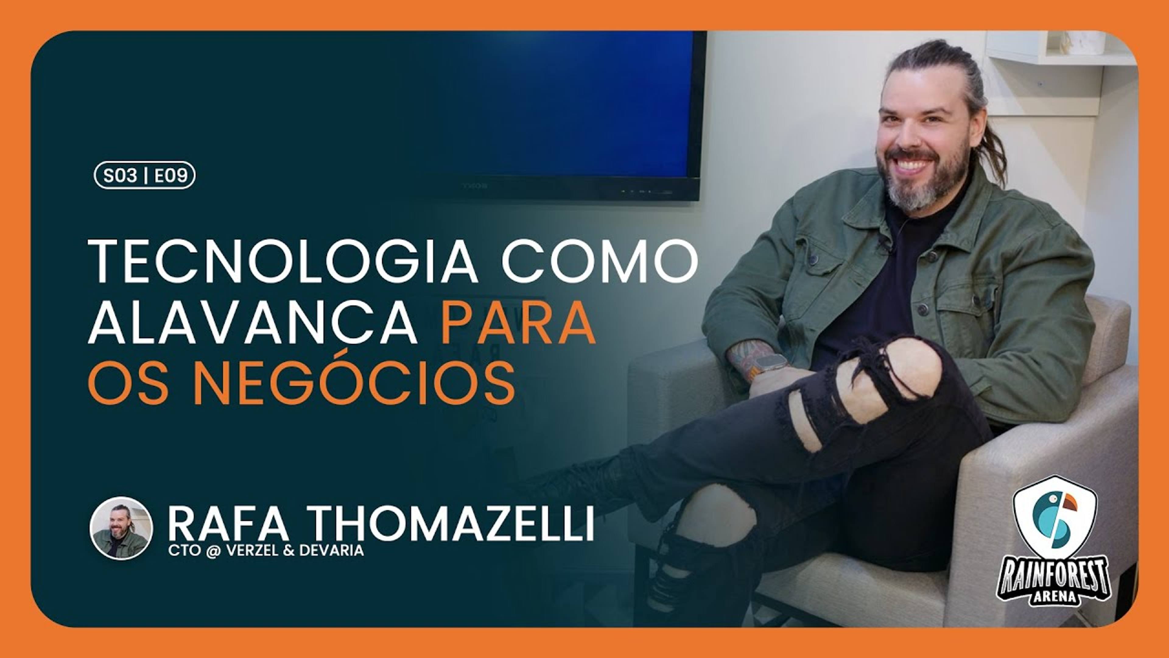 #26 — Rafa Thomazelli