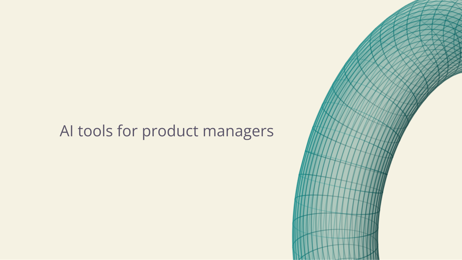 AI tools for product managers.