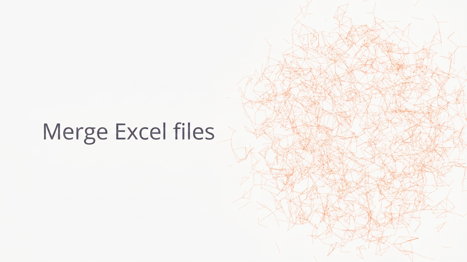 Merge Excel files.
