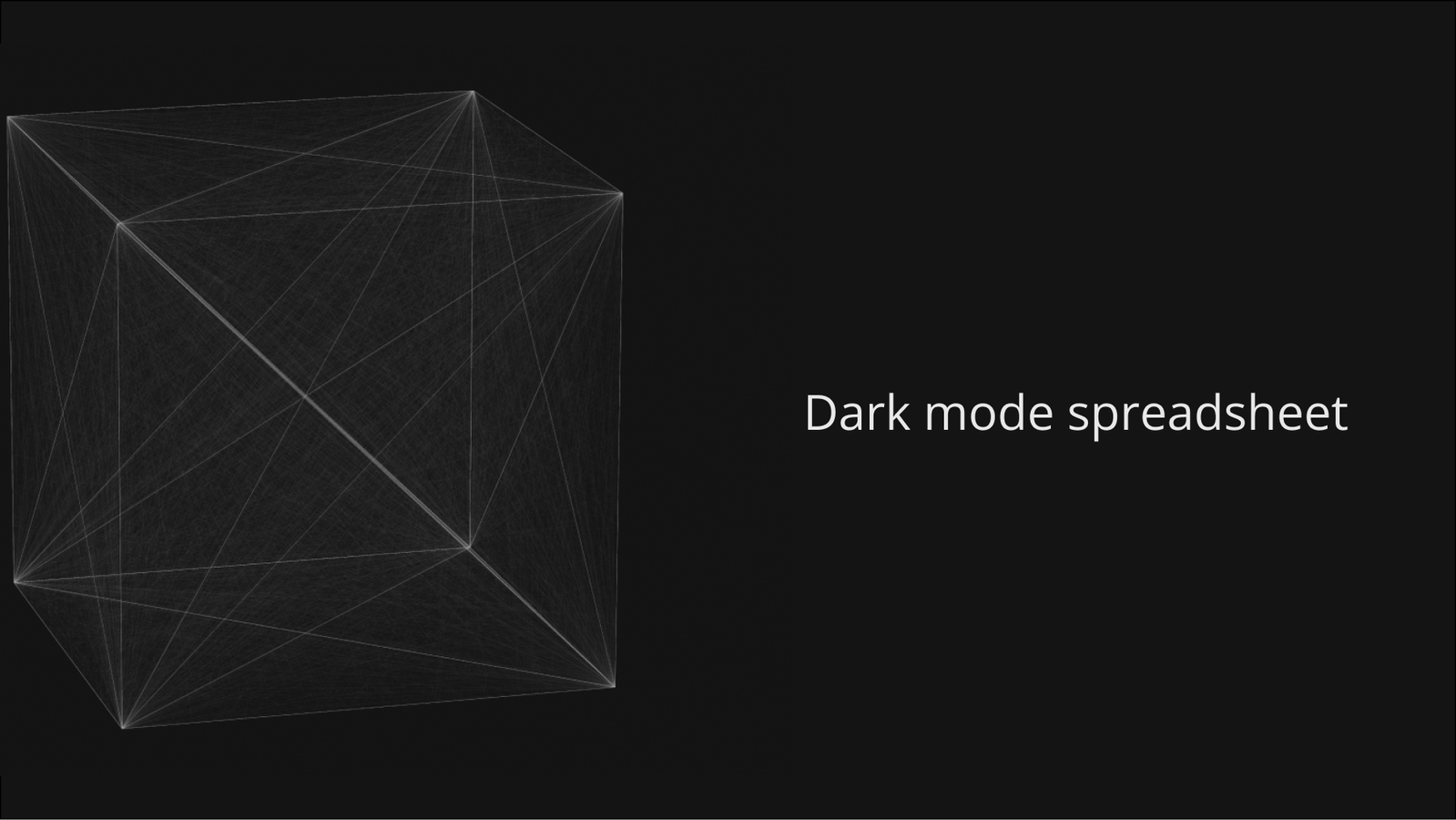 Dark mode spreadsheet.