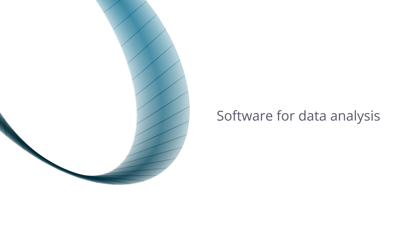 Software for data analysis.