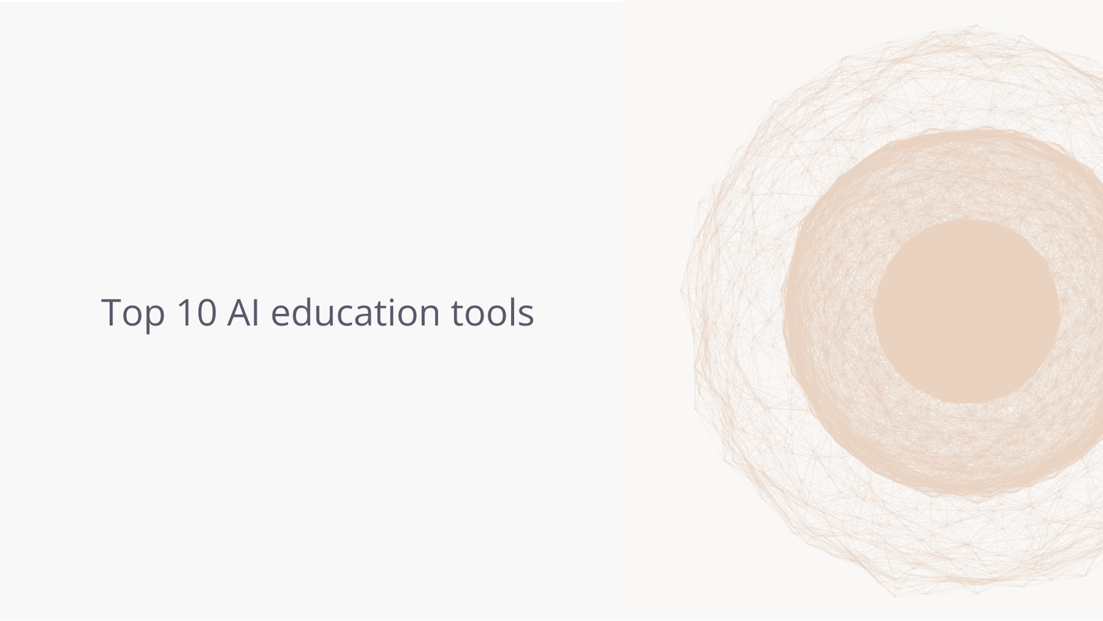 Top 10 AI education tools.