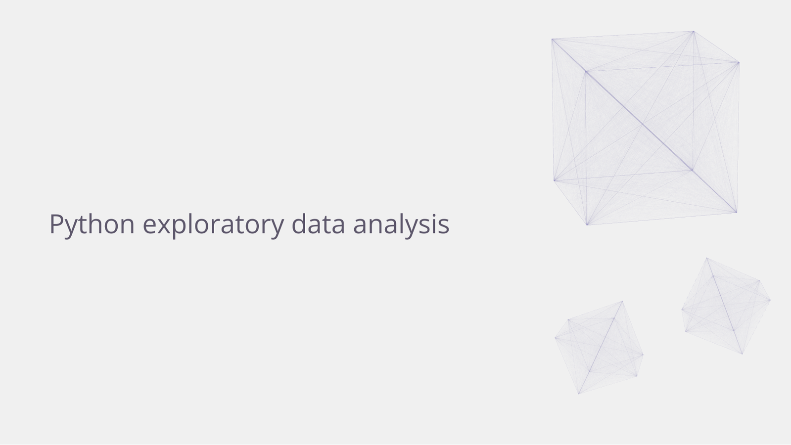 Python exploratory data analysis.
