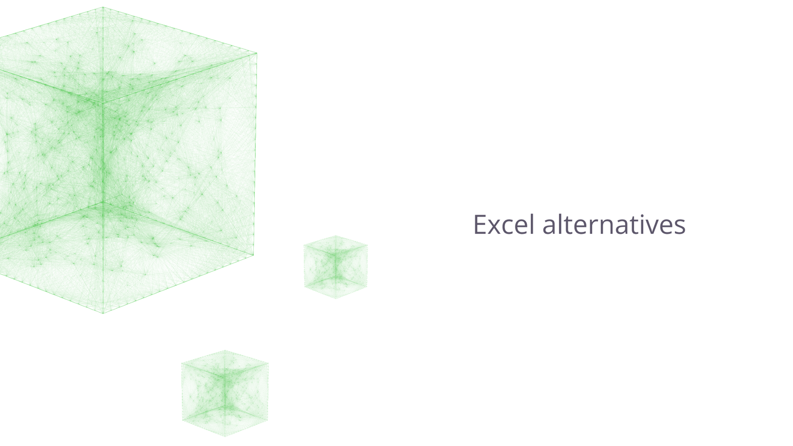 Excel alternatives.