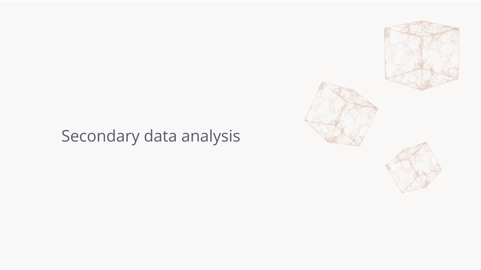 Secondary data analysis.