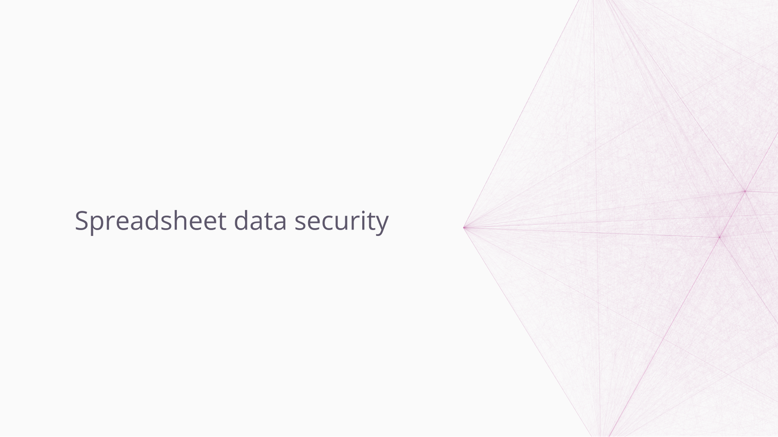 Abstract computer art with the words "Spreadsheet data security" on it