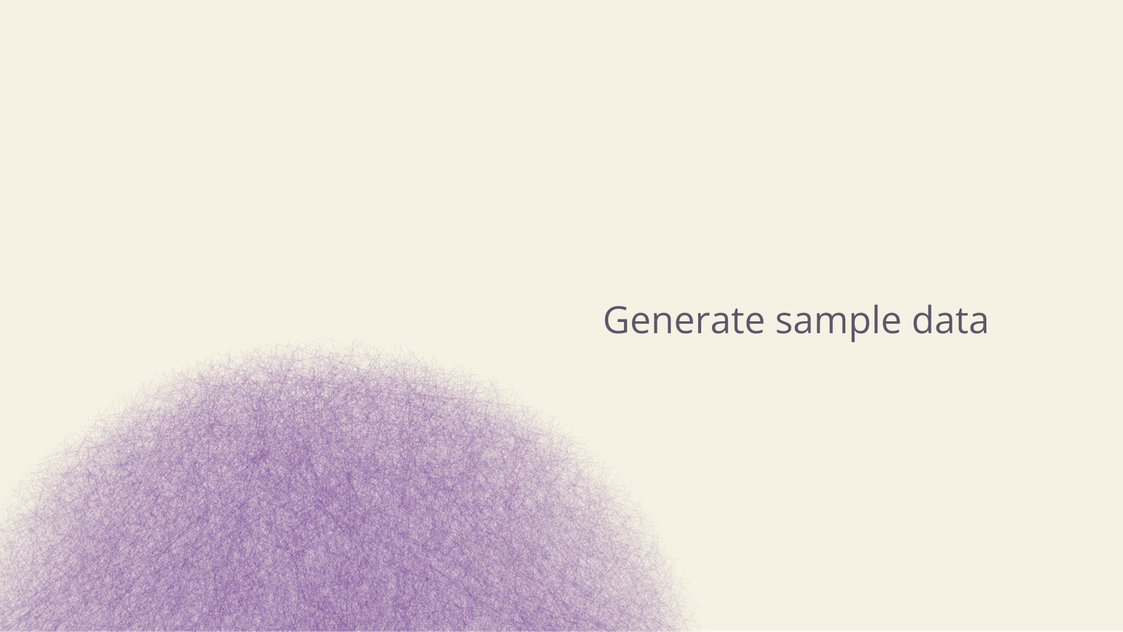 Generate sample data tables.