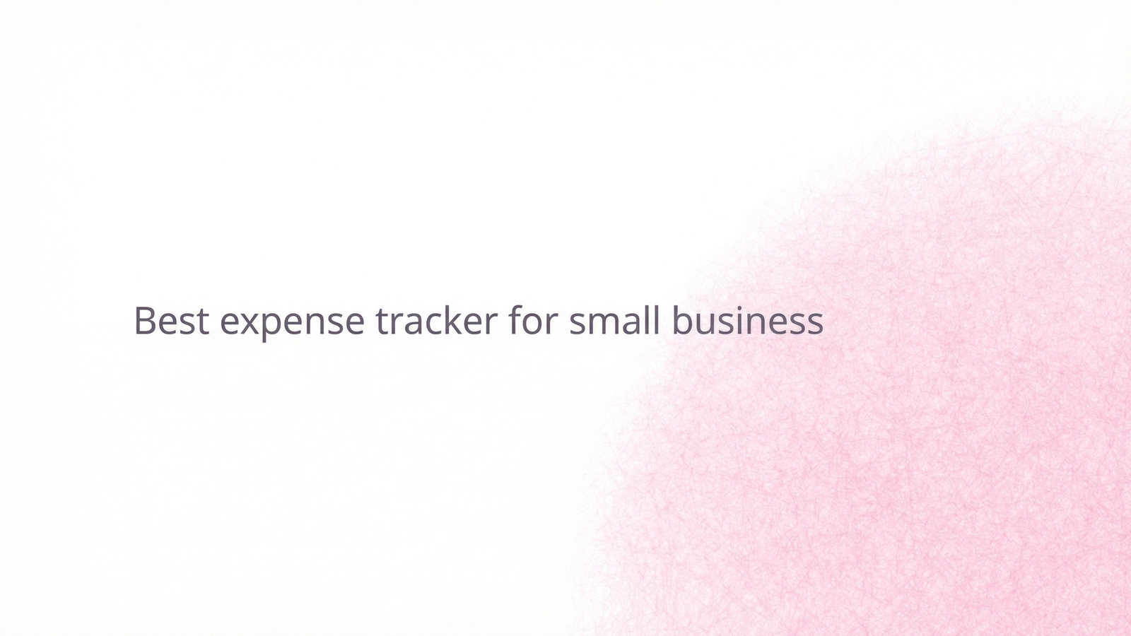 Best expense tracker for small business.