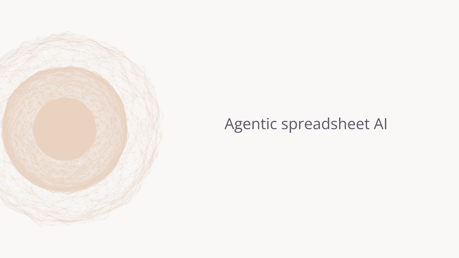 AI agents for spreadsheets.