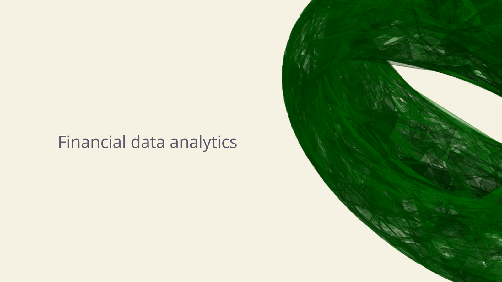 Financial data analytics.