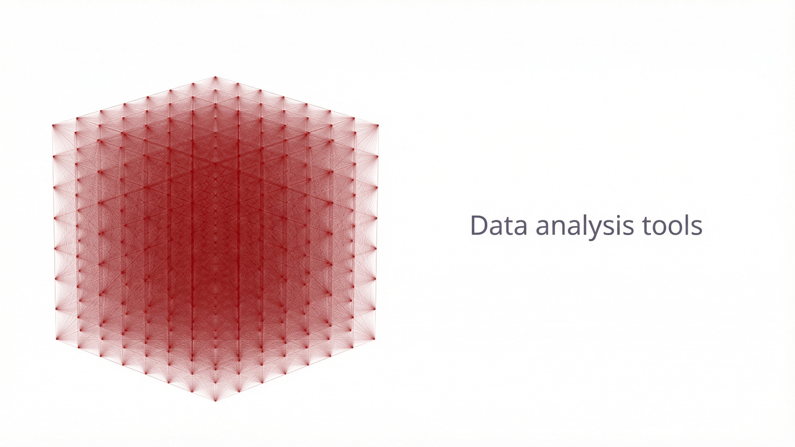 Data analysis tools.