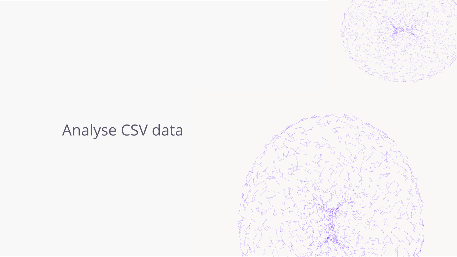 Analyse CSV data.